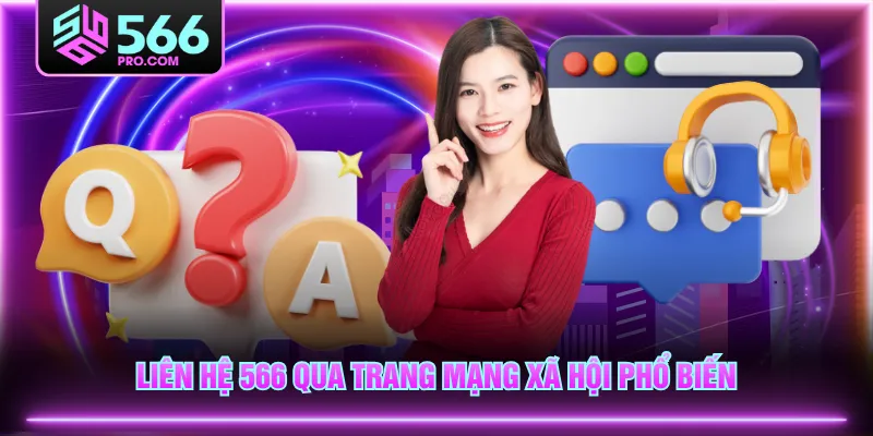 Liên hệ 566 qua trang mạng xã hội phổ biến